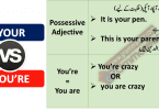 Use of Your and You're with Urdu translation and PDF this basic English grammar in Urdu lesson about learning use of Your and You're with Urdu example of daily used, English speaking course in Urdu