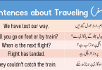 Sentences About Traveling with Urdu or Hindi Translation learn common English sentences that you can use while traveling somewhere with Urdu and Hindi translation for improving your English speaking skills.