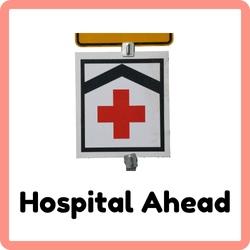 Hospital Ahead - Road Signs Names