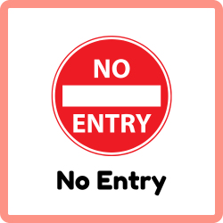 No Entry - Road Signs Names