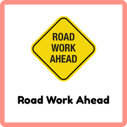 Road Work Ahead
